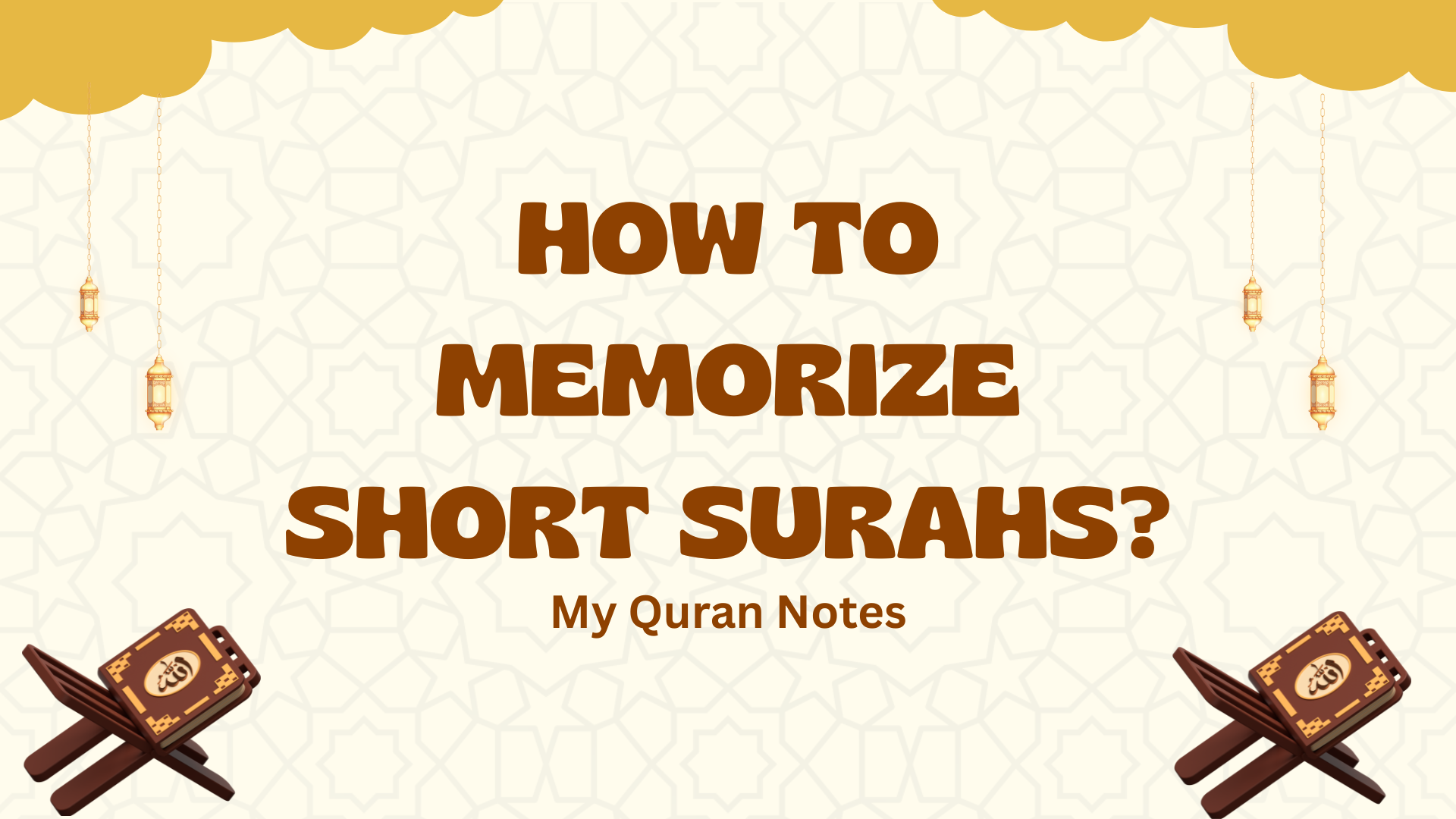 How to Memorize Short Surahs?