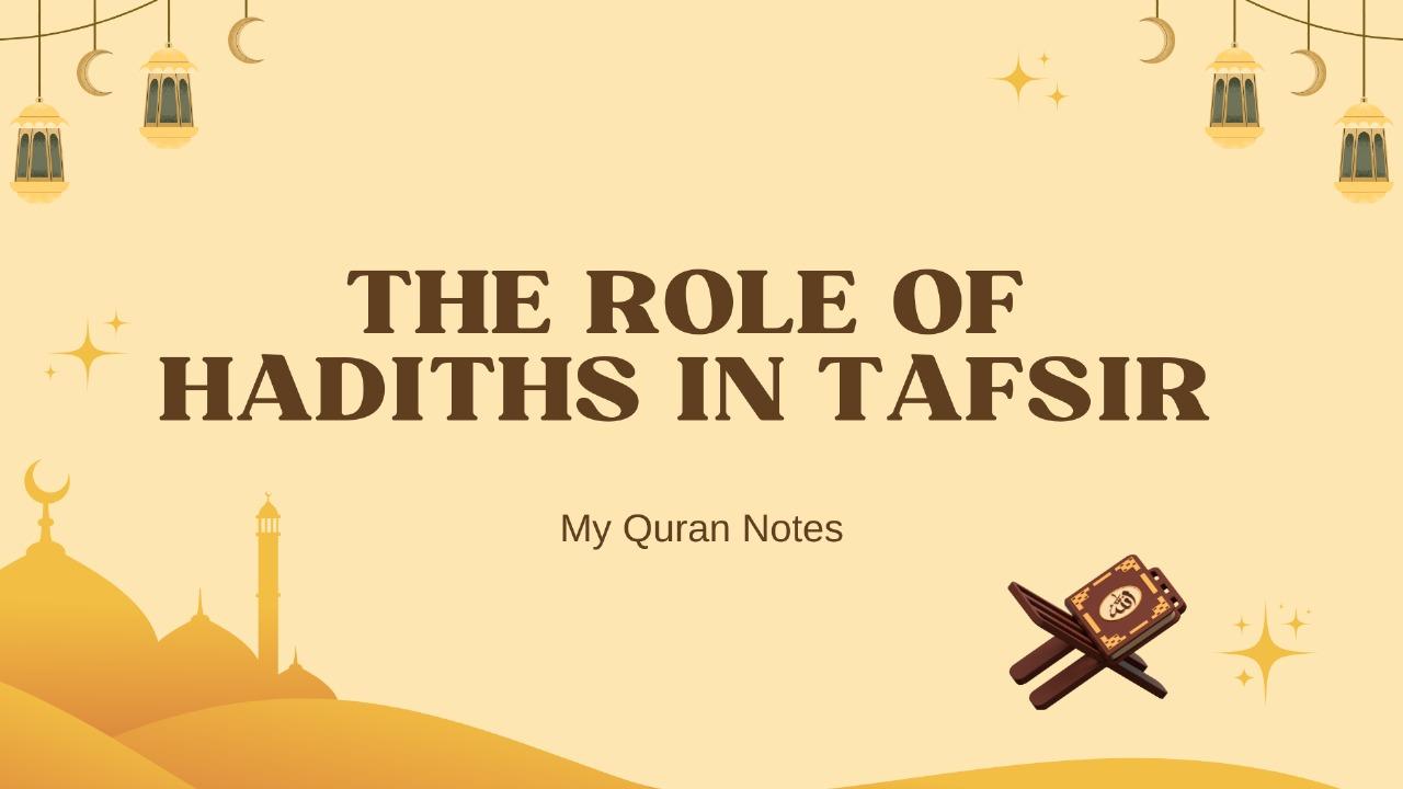 The Role of Hadith in Tafsir