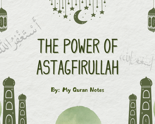 The Power of Saying Astaghfirullah daily